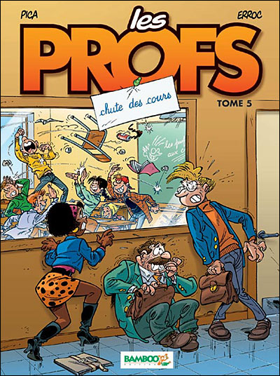 Les Profs - tome 5 - Chutes des cours