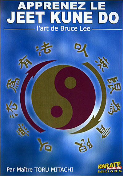 Apprenez le Jeet Kune Do
