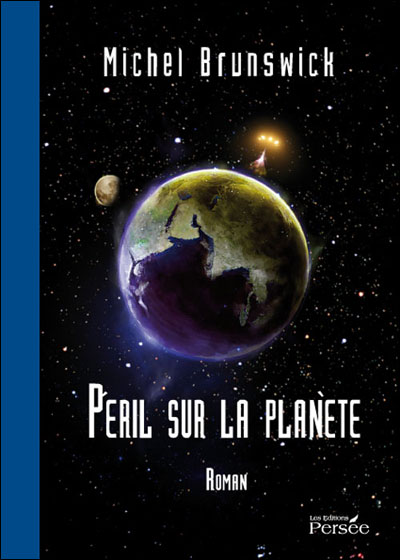 Péril sur la planète broché Michel Brunswick Achat Livre fnac