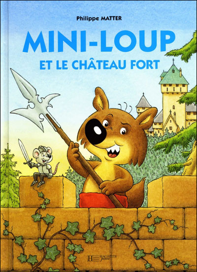 Mini-Loup et le château fort