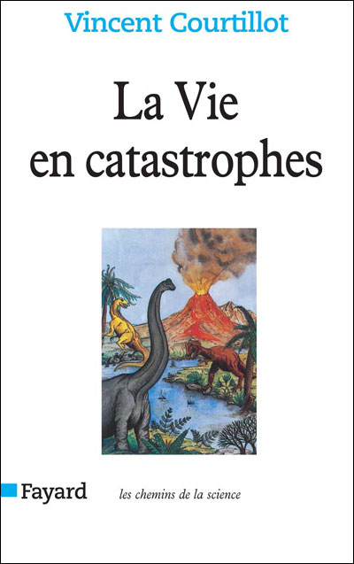La vie en catastrophes