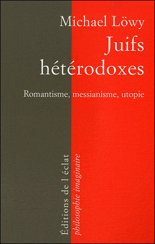 Juifs hétérodoxes : messianisme et romantisme