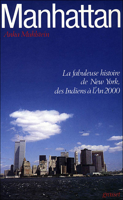 Manhattan - Anka Muhlstein - (donnée non spécifiée)
