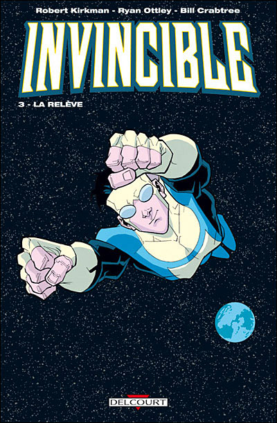 Invincible T3 - La relève