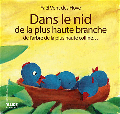 Dans le nid de la plus haute branche