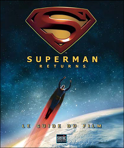 Superman - Le guide du film - Superman returns - Beatty - cartonné ...