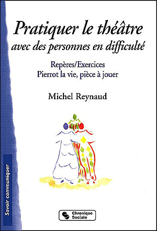 Pratiquer le théâtre avec des personnes en difficulté