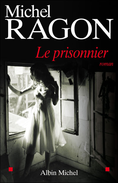 Le Prisonnier - Michel Ragon - broché