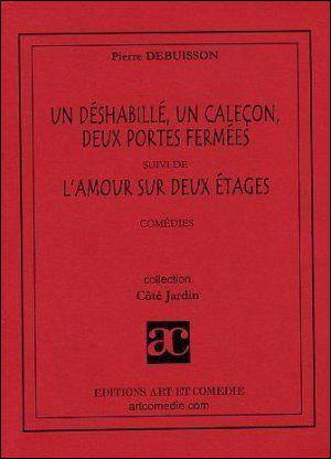 Un déshabillé, un caleçon, deux portes fermées