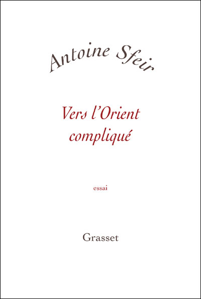 Vers l'Orient compliqué