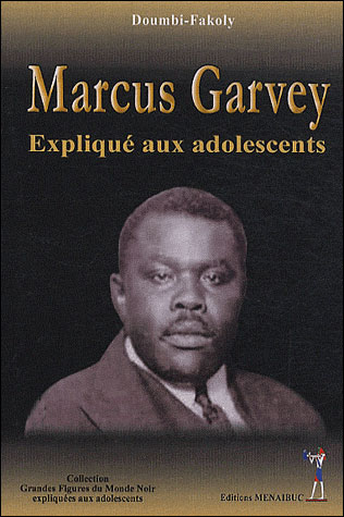 Marcus garvey explique aux adolescents