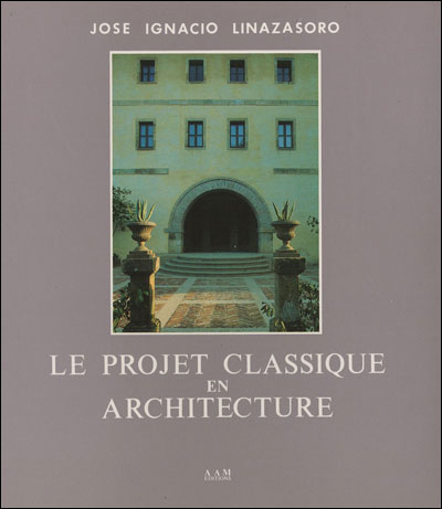 Le Projet Classique en Architecture