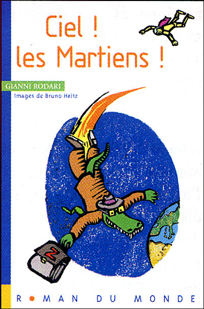 Ciel ! Les martiens !
