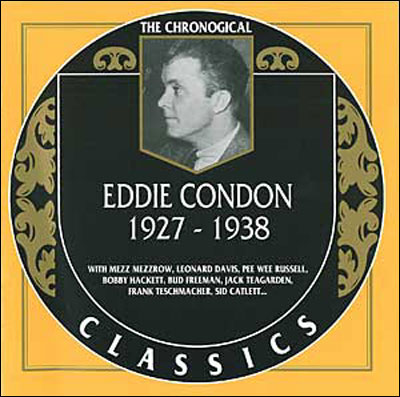 Eddie Condon 1927 / 1938