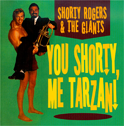 You shorty me tarzan