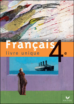 Francais 4e Livre Unique - Livre De L'eleve, Ed. 2002