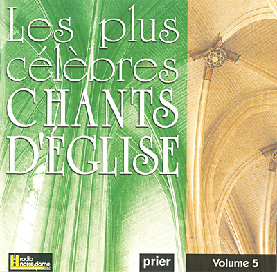 Les Plus célèbres chants d'église, Volume 5