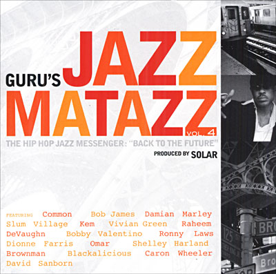 Guru's Jazzmatazz volume 4