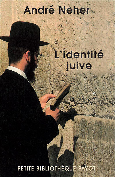 L'identité juive - André Neher - Poche