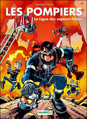 Les Pompiers - La ligue des sapeurs-héros