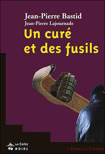 Un curé et des fusils