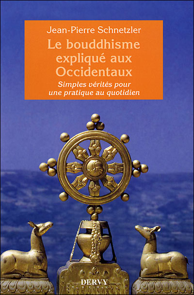Le bouddhisme expliqué aux Occidentaux
