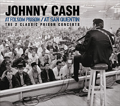 At Folsom prison 1968 - At San Quentin 1969