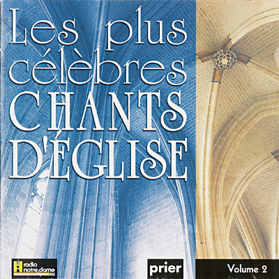 Les Plus célèbres chants d'église, Volume 2