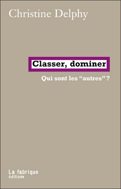 Classer, dominer, qui sont les autres de la France ?