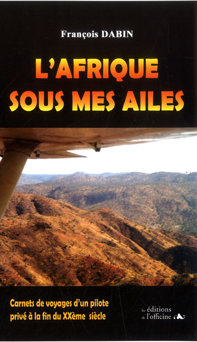 L'Afrique sous mes ailes