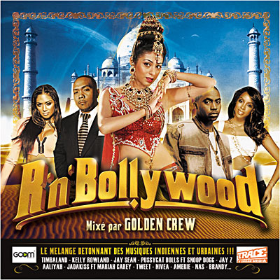 R'n'Bollywood mixé par Golden Crew