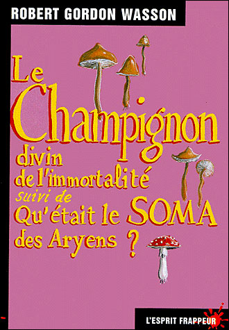 Le Champignon De L Immortalite Poche Robert Gordon Wasson Achat Livre Fnac
