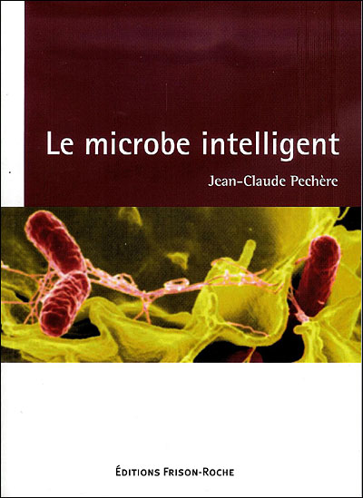 Le microbe intelligent