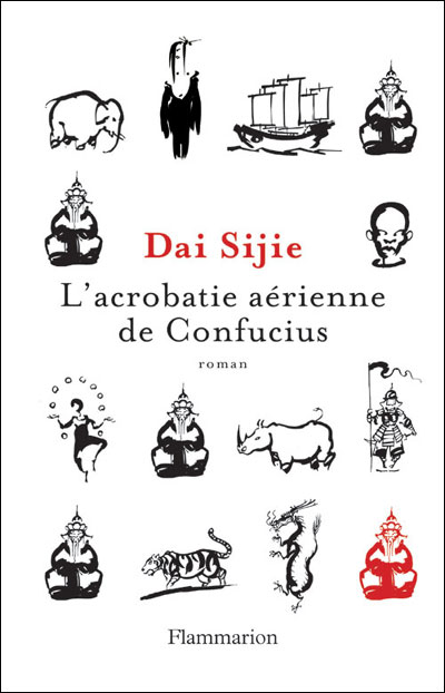 L'Acrobatie aérienne de Confucius - Sijie Dai - broché