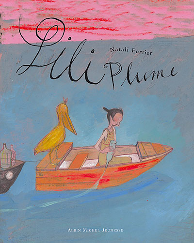 Lili plume - Natali Fortier - cartonné