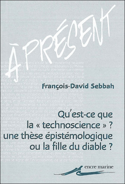 Qu'est-ce que la technoscience ?