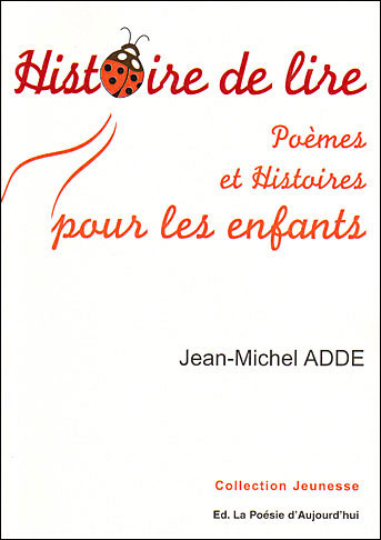 Histoire de lire, poèmes et histoires pour les enfants