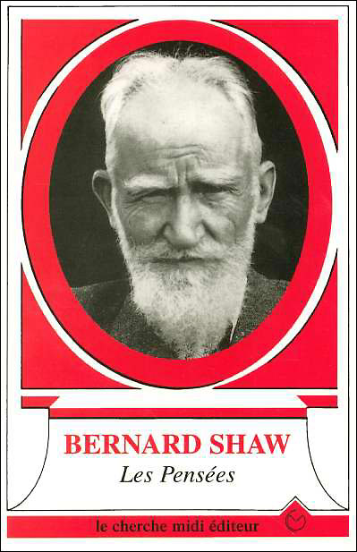 Les pensées de Bernard Shaw