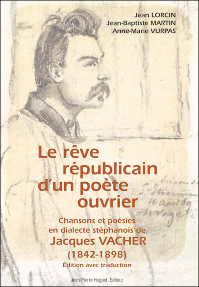 Rêve Républicain d'un poète ouvrier, chansons et poésies