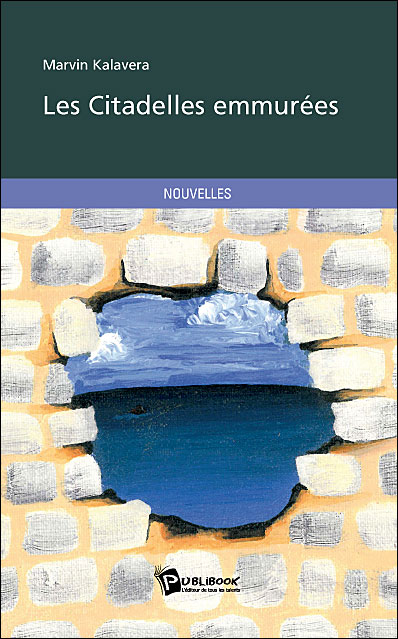Les citadelles emmurées