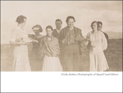 FRIDA KAHLO PHOTOGRAPHS OF MYSELF AND OTHERS