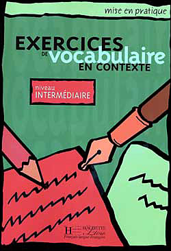 Exercices de vocabulaire en contexte Niveau 2 intermédiaire