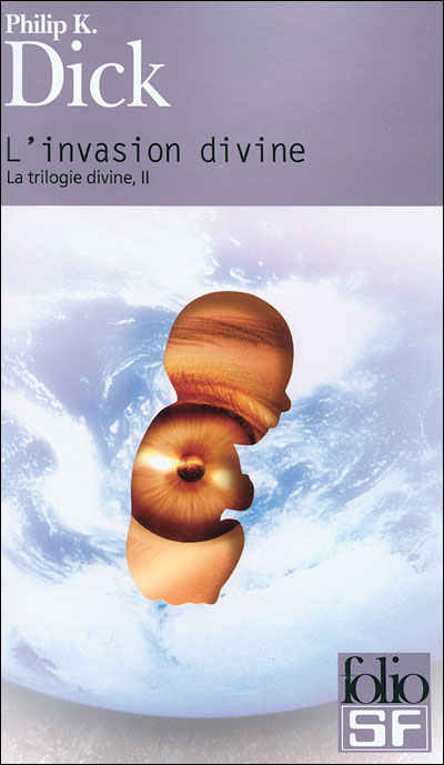 La trilogie divine, II : L'invasion divine