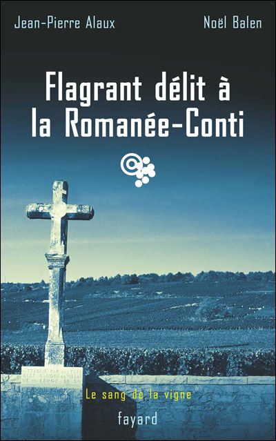 Flagrand délit à la Romanée-Conti