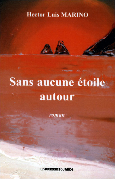 Sans aucune étoile autour - Hector Luis Marino - broché