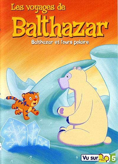 Volume 4 - Balthazar et l'ours polaire