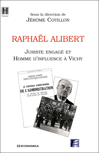 Raphaël Alibert, une éminence grise du Maréchal Pétain - Economica