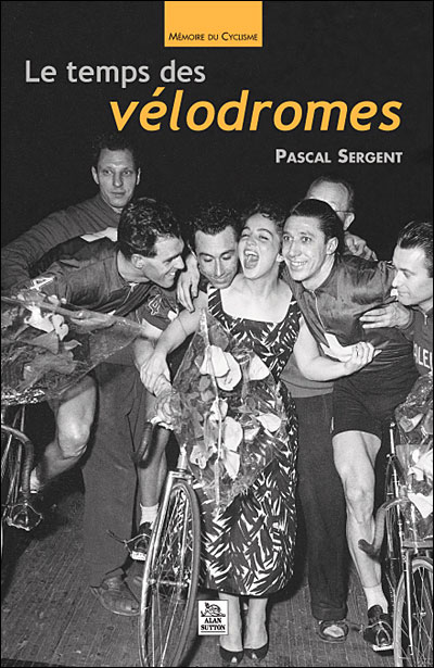 Le temps des vélodromes
