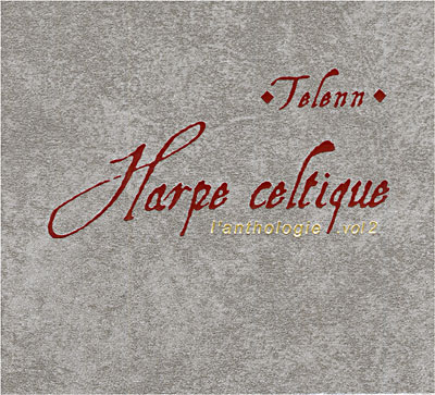 Telenn - Harpes celtiques - L'anthologie volume 2