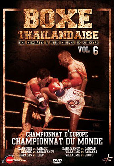 Boxe Thailandaise - Les Combats - Volume 6